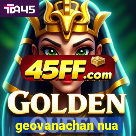 geovanachan nua